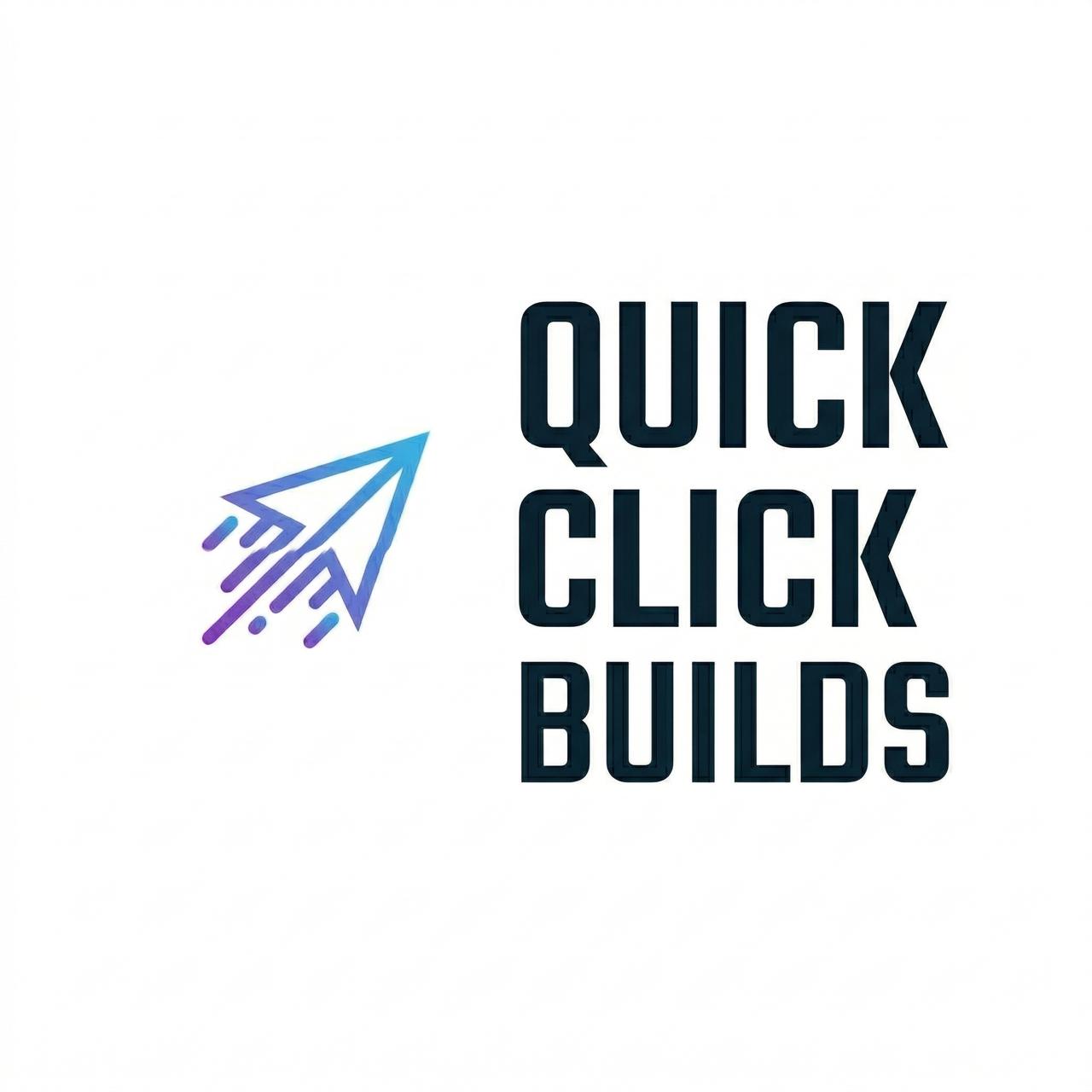 Quick Click Builds